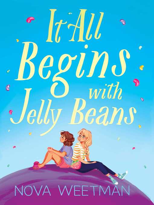 Title details for It All Begins with Jelly Beans by Nova Weetman - Wait list